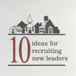 Ten Ideas for Recruiting New Leaders